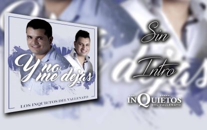 ÉXITO 2016 DE LOS INQUIETOS DEL VALLENTO